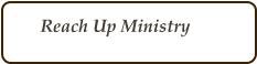 Reach Up Ministry