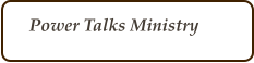 Power Talks Ministry